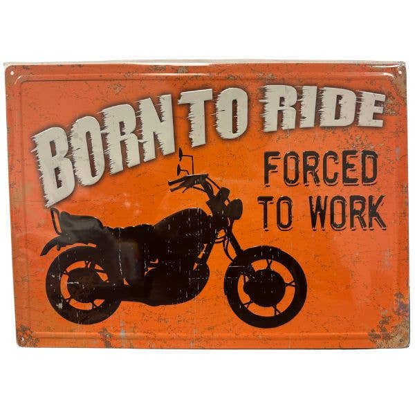 Born To Ride - 17"x12" Metal Tin Signs